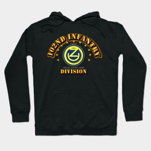 102nd Infantry Division Hoodie